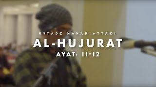 Ustadz Hanan Attaki  Al Hujurat 11  12 [upl. by Htaeh]