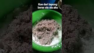 kue dari tepung beras ala ala aku [upl. by Vasily]