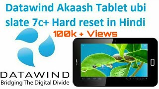 Datawind Akaash Tablet ubi slate 7c Hard reset in Hindi [upl. by Naujat]