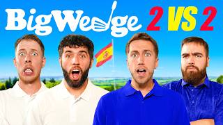 BIG WEDGE 2v2 GOLF MATCH IN SPAIN [upl. by Tipton]