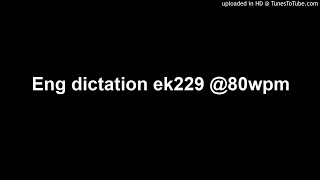 Eng dictation ek229 80wpm [upl. by Immat]