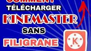 TUTO COMMENT TÉLÉCHARGER LAPPLICATION KINEMASTER SANS FILIGRANE [upl. by Ulphiah]