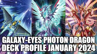 GALAXYEYES PHOTON DRAGON DECK PROFILE JANUARY 2024 YUGIOH [upl. by Armil770]