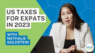 NEW 2023 Filing US Taxes Abroad  WEBINAR My Expat Taxes with Nathalie Goldstein [upl. by Enelaehs]