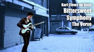 Bitter Sweet Symphony by The Verve solo bass arrangement  Karl Clews on bass [upl. by Anidam372]