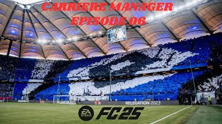 FC25 Carrière Manager HAMBOURG ep06  quotOn retrouve Munster en championnat quot [upl. by Ahsinra]