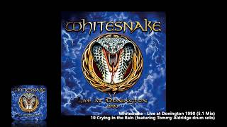 Whitesnake  10 Crying in the Rain featuring Tommy Aldridge drum solo 51 Mix [upl. by Alik]