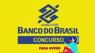 Concurso Banco do Brasil Em breve 7 Mil Vagas e Benefícios Comece a estudar agora paraouvir [upl. by Ahseiyn821]