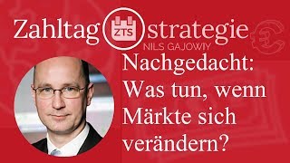 Nachgedacht Was tun wenn Märkte sich verändern [upl. by Placida]