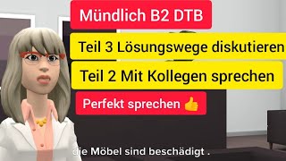 Teil 3 Lösungswege diskutieren Teil 2 Mit Kollegen sprechen B2Prüfung DTB B2 beruflich [upl. by Suiravaj]