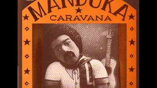 Manduka  Caravana 1978 Full Album  Completo [upl. by Cowen49]