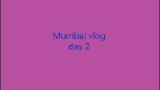 Mumbai vlog day 2 inayah  mumbai  vloging  inayahbeautiful [upl. by Yaner]