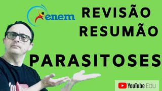 Resumão Essencial de Parasitoses para ENEM [upl. by Akineg]