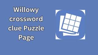 Willowy crossword clue Puzzle Page [upl. by Wolfson50]