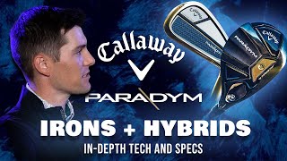 Callaway Paradym Irons  Hybrid InDepth Tech and Specs [upl. by Lladnarc]