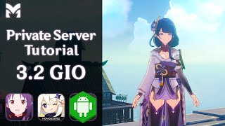 PRIVATE SERVER TUTORIAL 32 GIO MOBILE  GENSHIN IMPACT 2024 [upl. by Aninotna358]