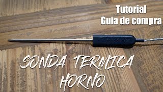 SONDA TERMICA HORNO  El termometro para el horno [upl. by Carmita191]