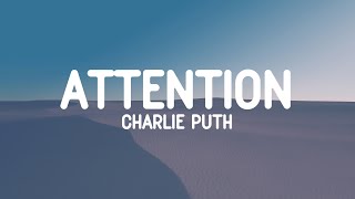 Charlie Puth  Attention Lyrics [upl. by Delacourt]