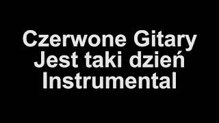 Czerwone Gitary  Jest taki dzień Instrumental [upl. by Jarvis]