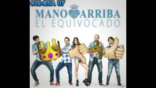 Mano Arriba  El Equivocado audio oficial [upl. by Dhiman]