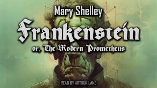 Frankenstein or The Modern Prometheus by Mary Shelley  Full Audiobook  The 1818 Text [upl. by Audras]