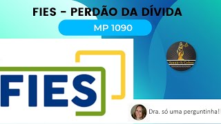 Perdão da dívida do FIES  MP 1090 MP1090 FIES DÍVIDADOFIES [upl. by Gerson]