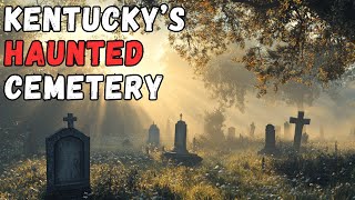 Pilot Knob Cemetery Kentuckys Most Haunted Cemetery [upl. by Esirtal]