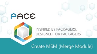 Create MSM Merge Module  PACE Suite 55x [upl. by Yesnik621]