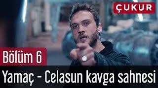 Çukur 6 Bölüm  Yamaç  Celasun Kavga Sahnesi [upl. by Adiesirb]