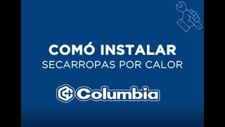 Cómo instalar el Secarropas por Calor de Pared Columbia SCP6000 [upl. by Ronny]