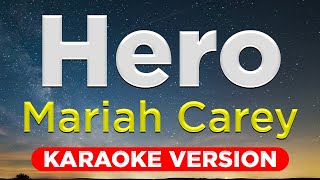 HERO  Mariah Carey HQ KARAOKE VERSION with lyrics [upl. by Annahvas]