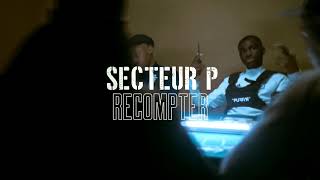 Secteur P  Recompter  redisponible [upl. by Dall378]