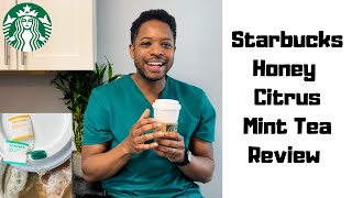 Starbucks Teavana Honey Citrus Mint Tea Review  The Medicine Ball  Taste Ingredients amp Nutrition [upl. by Yrrak]