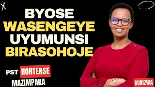 BYOSE WASENGEYE UYUMUNSI BIRASOHOJE  Inyigisho NZIZA CYANE na Pst Hortense Mazimpaka [upl. by Yelah584]