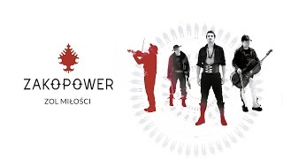 Zakopower  Zol miłości Official Audio [upl. by Atrebor]