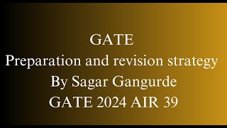 GATE EXAM  Preparation and Revision Strategy [upl. by Lleryd]