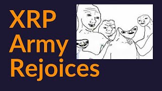 XRP Army Rejoices Ripple [upl. by Garrity]