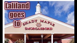 Shady Maple Smorgasbord  LUNCH  Full buffet  KETO OPTIONS  Laliland  Episode 195 [upl. by Wachter]