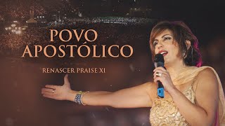 Renascer Praise 11  Povo Apostólico Ao Vivo [upl. by Etnovaj]