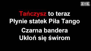 ♫♪♫♪ Strachy Na Lachy  Piła tango  Zajebiste karaoke [upl. by Torhert91]