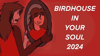 BIRDHOUSE IN YOUR SOUL  oc edit animatic  2024 ver [upl. by Nyloc]