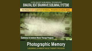 Photographic Memory  Subliminal amp Ambient Music Therapy 1 [upl. by White]