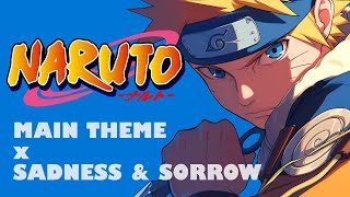 Naruto  Sadness amp Sorrow x Main Theme  EPIC COVER VERSION [upl. by Ruthanne]