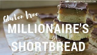 GLUTEN FREE MILLIONAIRES SHORTBREAD RECIPE [upl. by Htez]