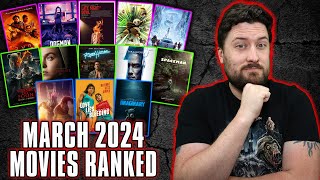 March 2024 Movies Ranked [upl. by Aelahs496]