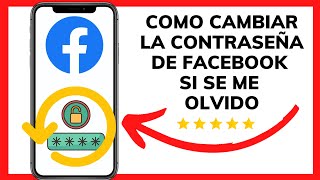 😱😊COMO CAMBIAR LA CONTRASEÑA DE FACEBOOK SI SE ME OLVIDO😉 [upl. by Sparky950]