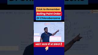 Trick to Remember  Ortho Meta amp Para Dichlorobenzene किसका Boiling Point ज्यादा होगा NEET2025 [upl. by Fen]