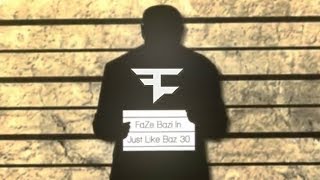 FAZE5 Winner FaZe Bazi  Just Like Baz 30 [upl. by Bradshaw223]