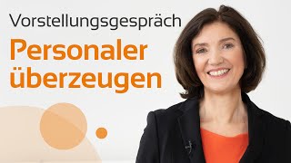 Vorstellungsgespräch so überzeugen sie den Personaler von sich [upl. by Desai401]