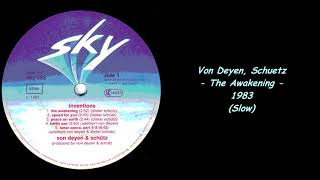 Von Deyen Schuetz  The Awakening  1983 Slow [upl. by Eedeed140]